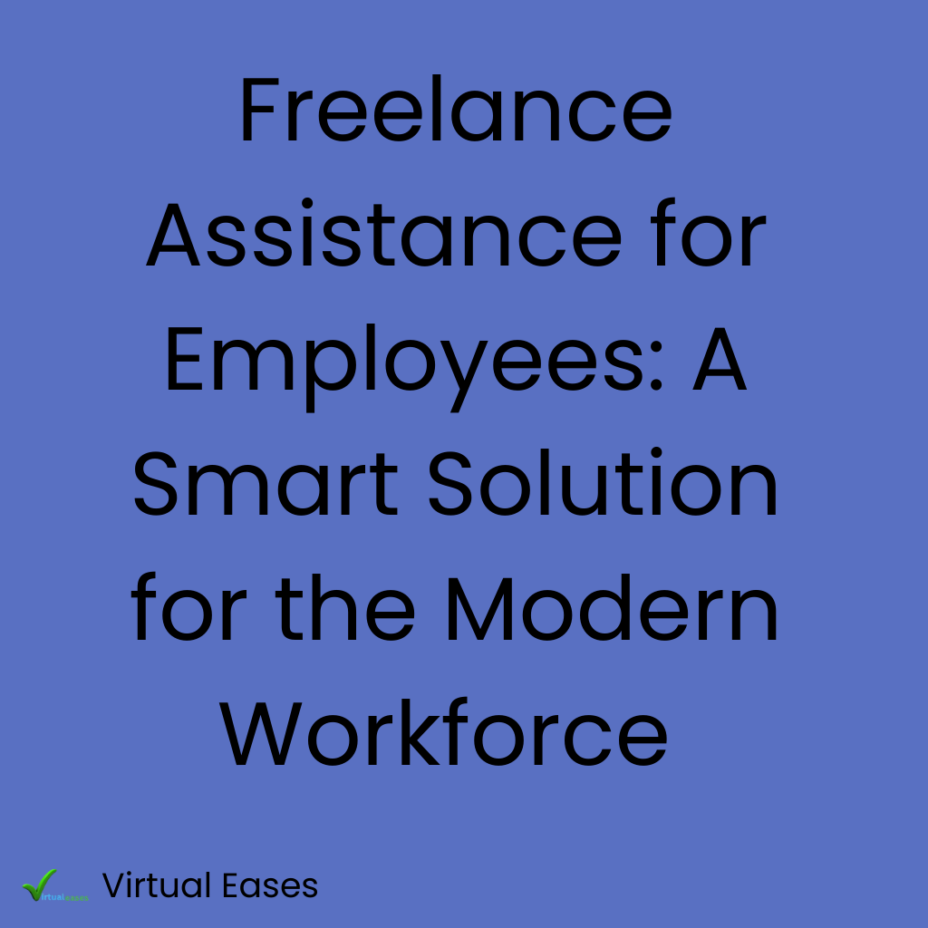 Freelance Assistance for Employees