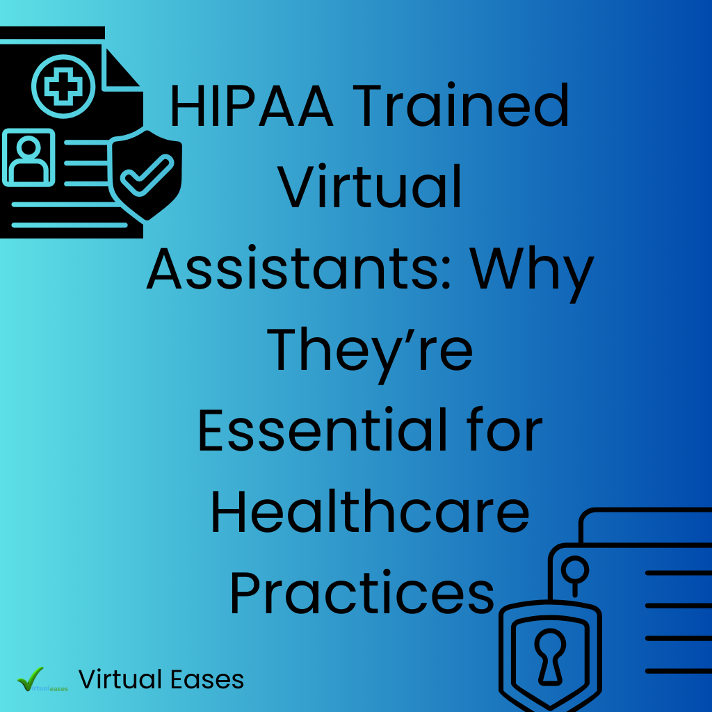 HIPAA Trained Virtual Assistants