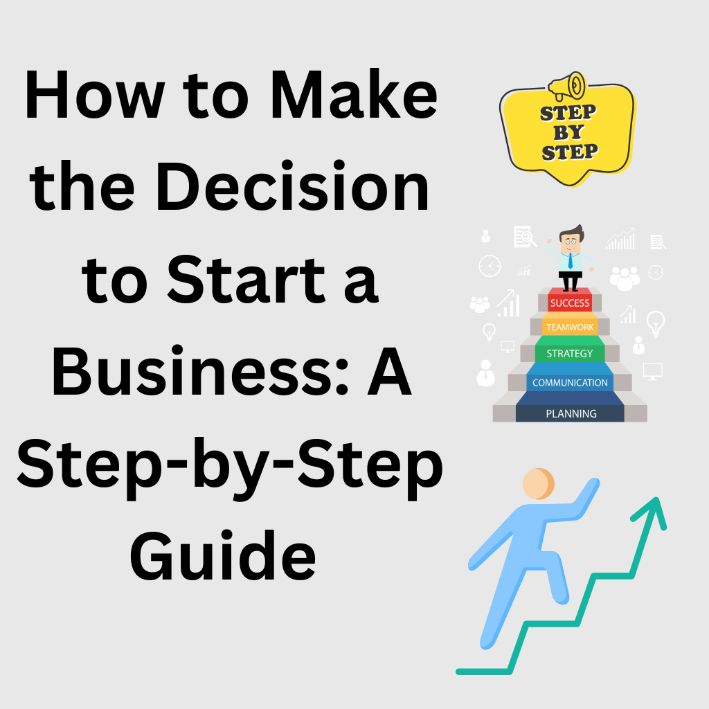 Make the Decision to Start a Business