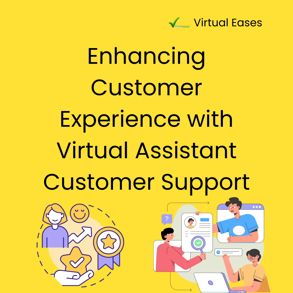 Virtual Customer Support Assistants