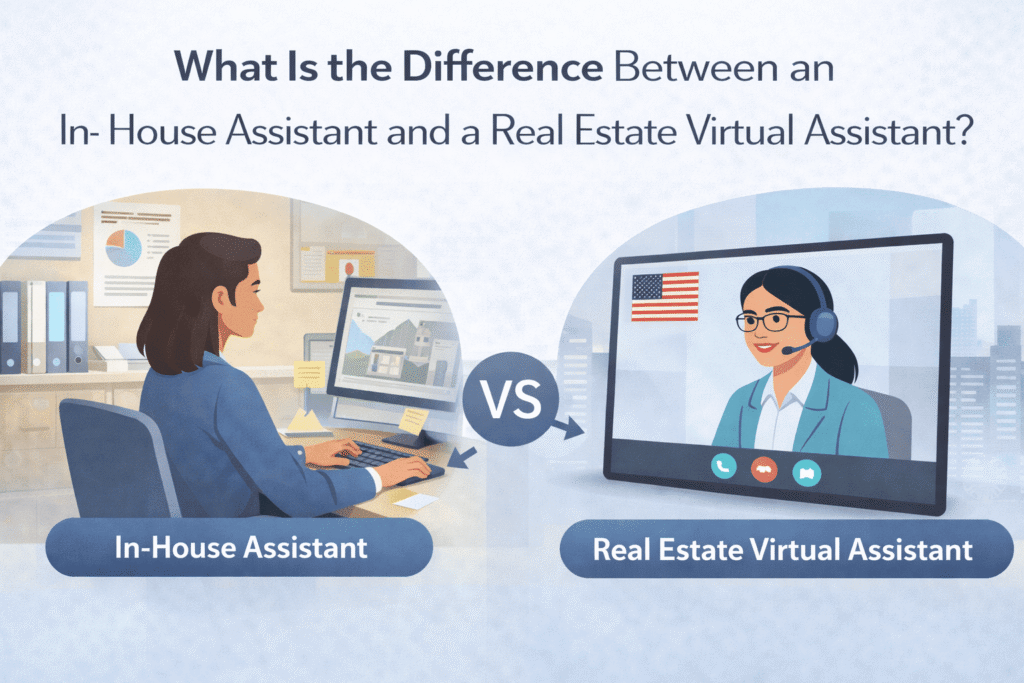 in-house assistant vs real estate virtual assistant